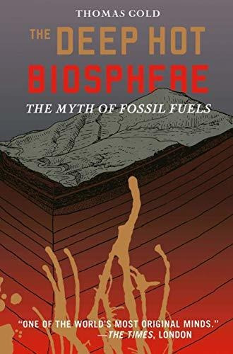 Book : The Deep Hot Biosphere The Myth Of Fossil Fuels -...