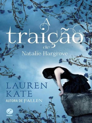 A Traição De Natalie Hargrove, De Kate, Lauren. Editora Galera Record, Capa Mole, Edição 2ª Edição - 2015 Em Português