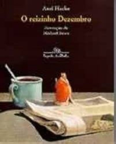 O Reizinho Dezembro De Axel Hacke Pela Companhia Das Letrinhas (1996)