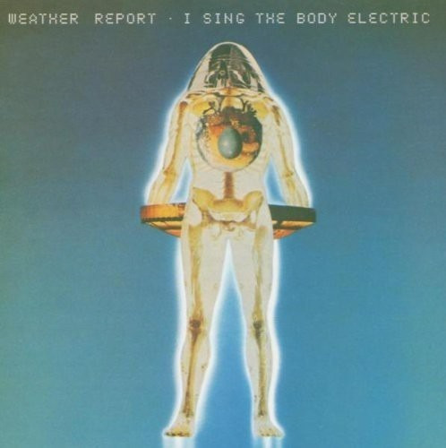 Weather Report I Sing The Body Electric Cd Nuevo Ori Oiiuya