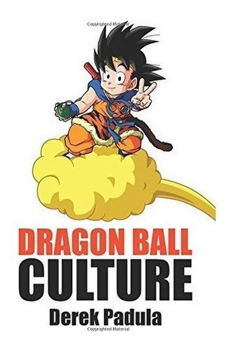 Dragon Ball Culture Volumen 4 Hacia El Oeste