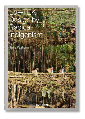 Lo-tek Design By Radical Indigenism (t.d) -va-