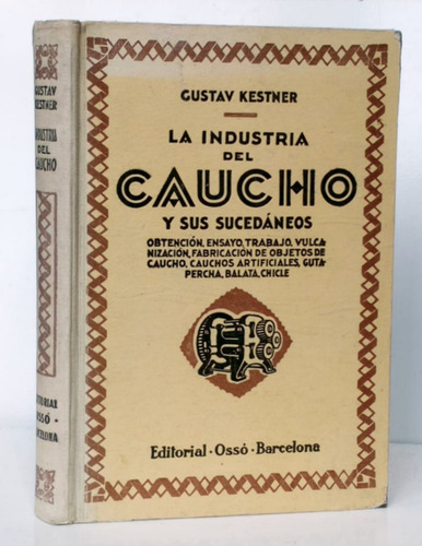 Industria Caucho Y Sucedáneos Vulcanización Kestner/ Tratado