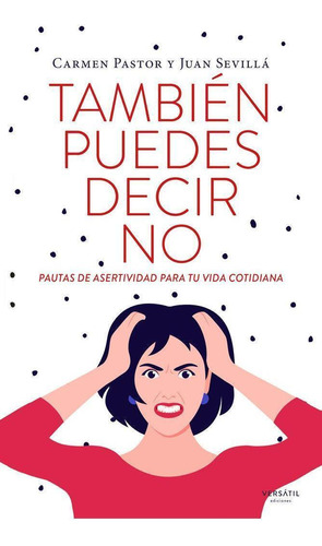 Libro: Tambien Puedes Decir No. Pastor, Carmen#sevilla, Juan