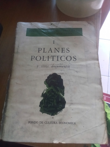 1 Planes Politicos Y Otros Documentos - Fondo De Cultura E.
