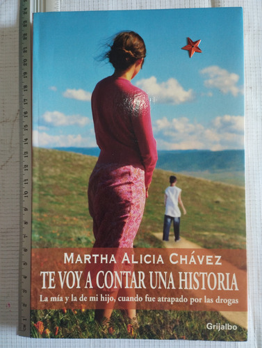 Te Voy A Contar Una Historia Martha Alicia Chávez Libroq 