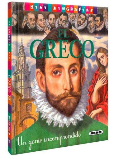 Mini Biografias El Greco Un Genio Incomprendido