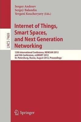 Internet Of Things, Smart Spaces, And Next Generation Net...