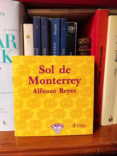El Sol De Monterrey - Alfonso Reyes / Libro