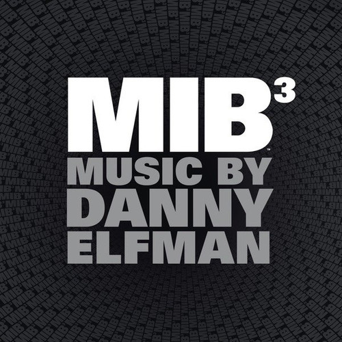 Danny Elfman - Mib 3 Men In Black 3 