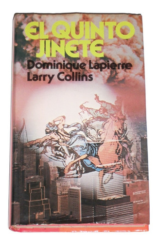 El Quinto Jinete / Dominique Lapierre & Larry Collins