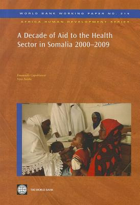 Libro A Decade Of Aid To The Health Sector In Somalia 200...