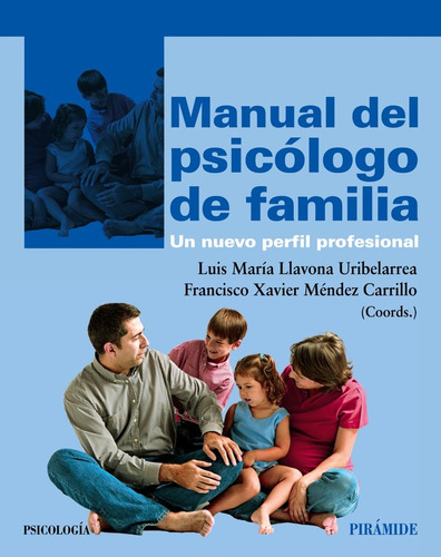 Manual Del Psicologo De Familia - Llavona Uribelarrea, Lu...