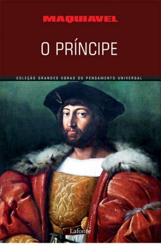 O Príncipe, De Maquiavel. Editora Lafonte, Capa Mole, Edição 1ª Edição - 2017 Em Português