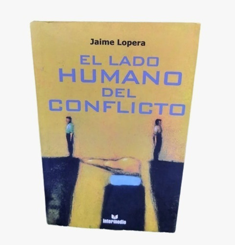 El Lado Humano Del Conflicto 