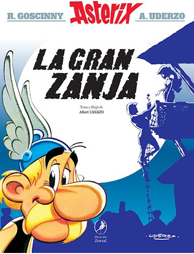 Asterix La Gran Zanja [asterix 25].. - René Goscinny