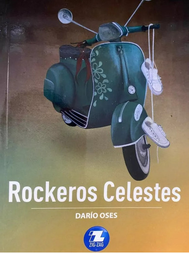 Libro Rockeros Celestes - Ediciones Zig Zag