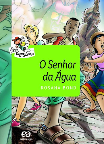 Libro Senhor Da Agua O De Bond Rosana Atica