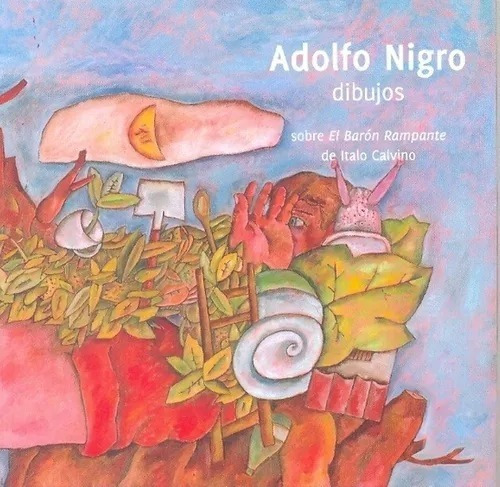Adolfo Nigro - El Baron Rampante De Italo Calvino - Dibujos