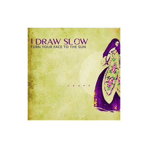 I Draw Slow Turn Your Face To The Sun Usa Import Cd Nuevo