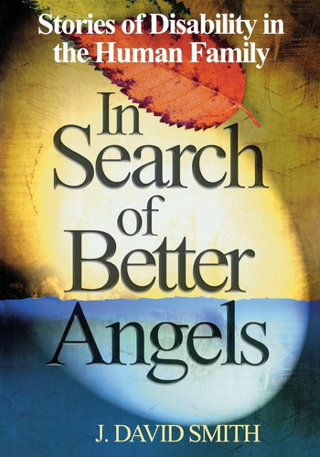 Libro: In Search Of Better Angels: Stories Of Disability In