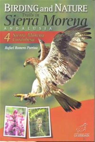 Birding And Nature Trails In Sierra Morena Vol,4 S,morena C