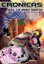 Comprar Cronicas Del Lejano Oeste - Alejandro Farias, De Alejandro Farias. Editorial Loco Rabia En Español