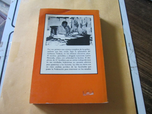 ¡cayeron! 67 Gobernadores Derrocados (1929-1979), Carlos M. (Usado)