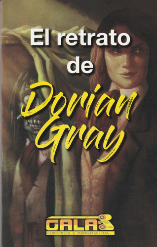 El Retrato De Dorian Gray - Galas Ediciones