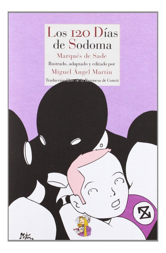 120 Días De Sodoma, Los, De De Sade, Marqués / Martín, Miguel Angel. Editorial Reino De Cordelia, Tapa Blanda En Español