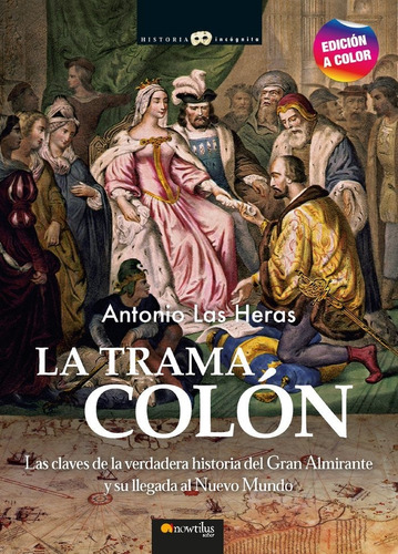 Libro Trama Colon.claves Verdadera Hâª Llegada - Las Hera...
