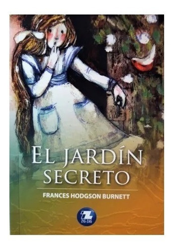 El Jardin Secreto / Frances Hodgson Burnett