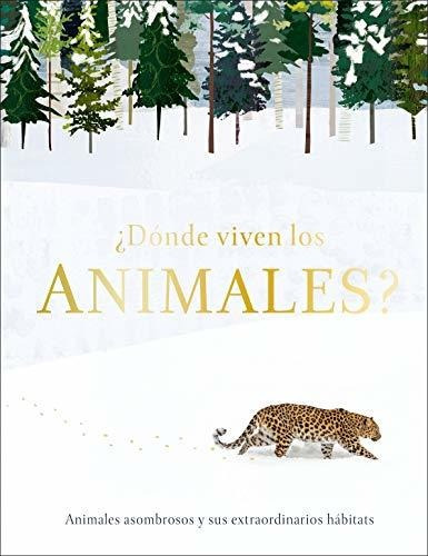 Libro :  Donde Viven Los Animales? Animales Asombrosos Y...