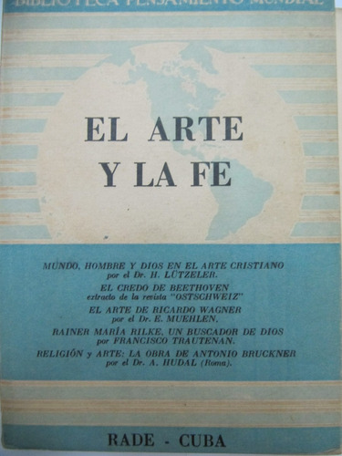 El Arte Y La Fe   Articulos Varios Lutzeler,muehlen  Et 1948