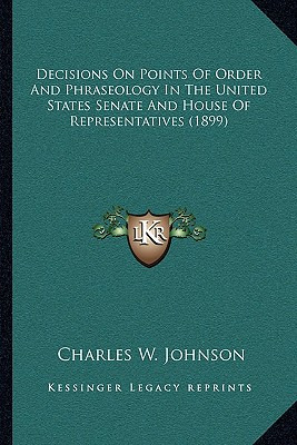 Libro Decisions On Points Of Order And Phraseology In The...