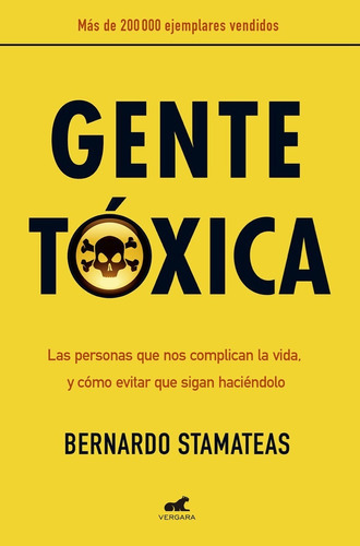 Gente Tóxica, De Bernardo Stamateas. Editorial B, Tapa Blanda En Español, 2008