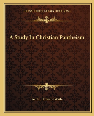 Libro A Study In Christian Pantheism - Waite, Arthur Edward