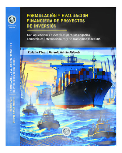 Formulación Y Evaluación Financiera. Proyectos De Inversión