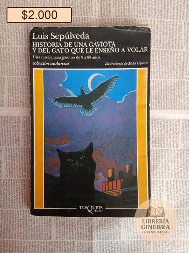 Historia De Una Gaviota Y Del Gato Que Le Enseño A Volar (Usado)