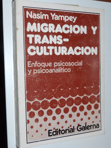 Migracion Y Transculturacion - Nasim Yampey