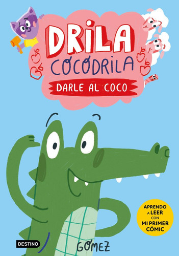 Libro Drila Cocodrila 1. Darle Al Coco - Gomez