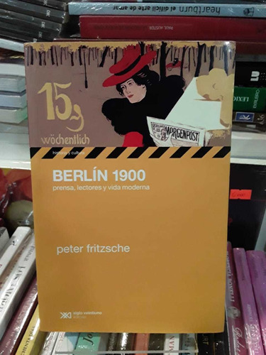 Libro Berlín 1900 - Peter Fritzsche (envío Gratis) 