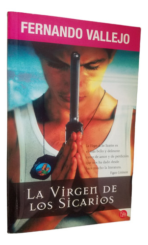 La Virgen De Los Sicarios Fernando Vallejo Libro De Pelicula