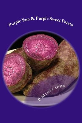 Libro Purple Yam & Purple Sweet Potato: The Secret To Liv...