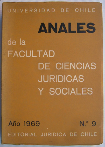 Anales Facultad Ciencias Juridicas Y Sociales Nº 9 Año 1969