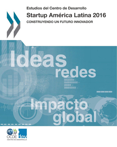 Libro: Estudios Del Centro De Desarrollo Startup América Un