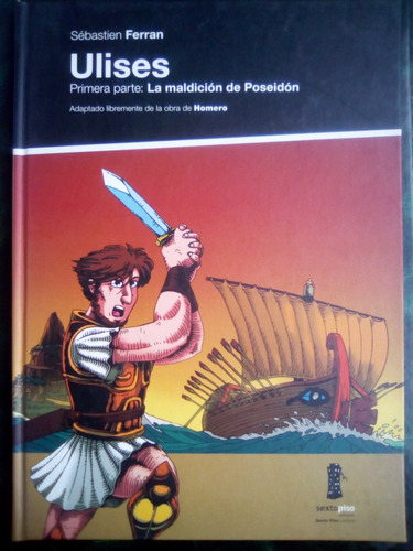 Ulises, Versión De Sébastien Ferran. Primera Parte