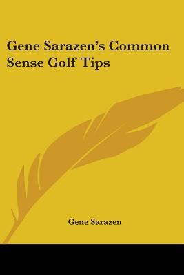 Libro Gene Sarazen's Common Sense Golf Tips - Sarazen, Gene