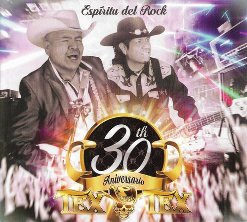 Tex Tex 30th Aniversario Espíritu Del Rock Cd
