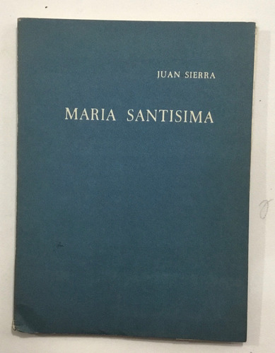 Juan Sierra María Santísima Dibujos Originales Elvira Gascón